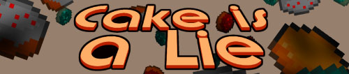 Cake is a LIE MOD 1.7.10 / 1.6.4 Minecraft